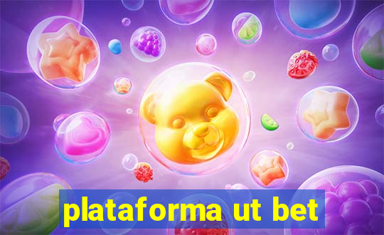 plataforma ut bet